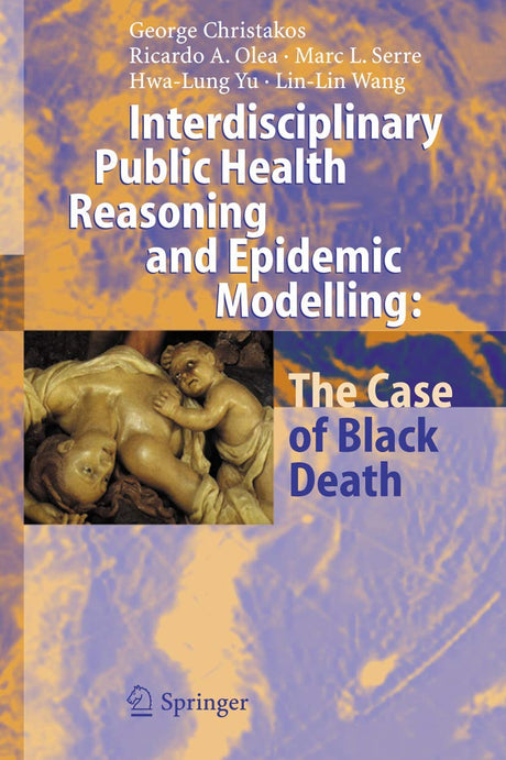 Interdisciplinary Public Health Reasoning and Epidemic Modelling: The Case of Black Death - Retail Maharaj