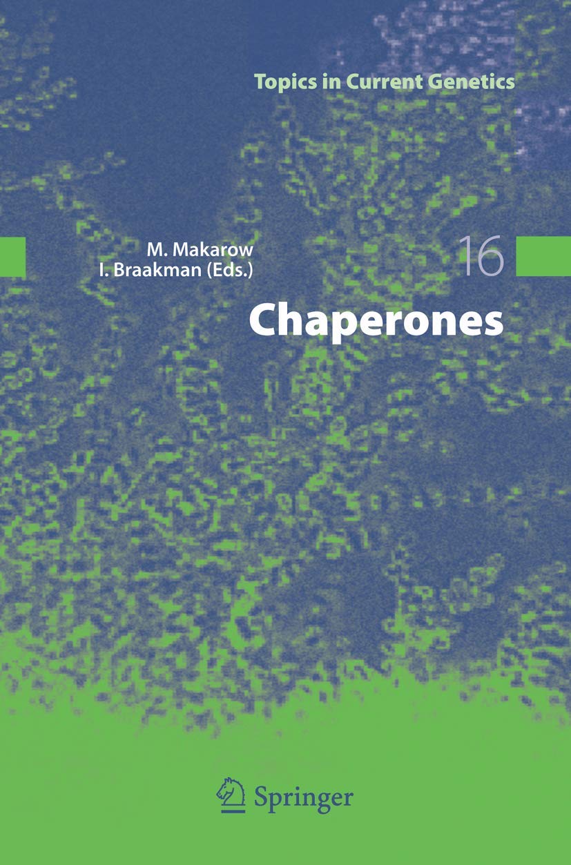 Chaperones: 16 (Topics in Current Genetics) - Retail Maharaj