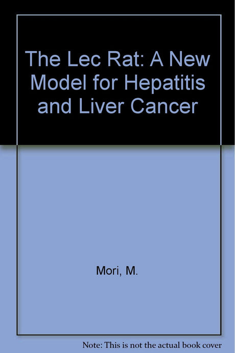 The Lec Rat: A New Model for Hepatitis and Liver Cancer - Retail Maharaj