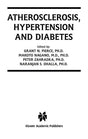 Atherosclerosis, Hypertension and Diabetes: 8 (Progress in Experimental Cardiology) - Retail Maharaj