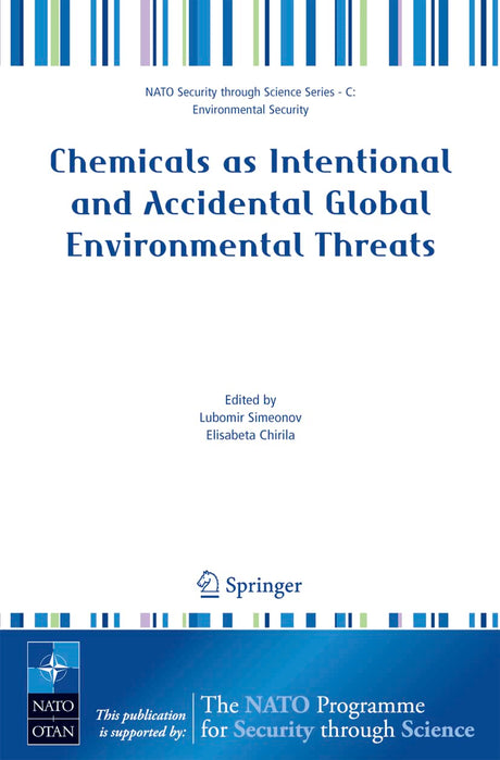 Chemicals as Intentional and Accidental Global Environmental Threats (Nato Security through Science Series C:) - Retail Maharaj