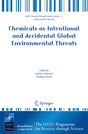 Chemicals as Intentional and Accidental Global Environmental Threats (Nato Security through Science Series C:) - Retail Maharaj