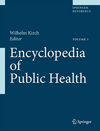 Encyclopedia of Public Health: Volume 1: A - H Volume 2: I - Z - Retail Maharaj