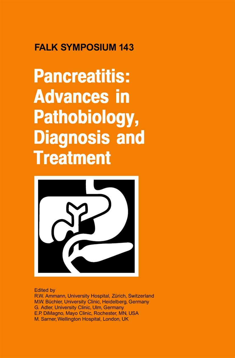 Pancreatitis: Advances in Pathobiology, Diagnosis and Treatment: 143 (Falk Symposium) - Retail Maharaj