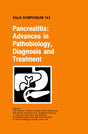 Pancreatitis: Advances in Pathobiology, Diagnosis and Treatment: 143 (Falk Symposium) - Retail Maharaj