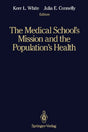 The Medical School's Mission and the Population's Health - Retail Maharaj