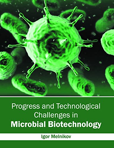 Progress and Technological Challenges in Microbial Biotechnology - Retail Maharaj