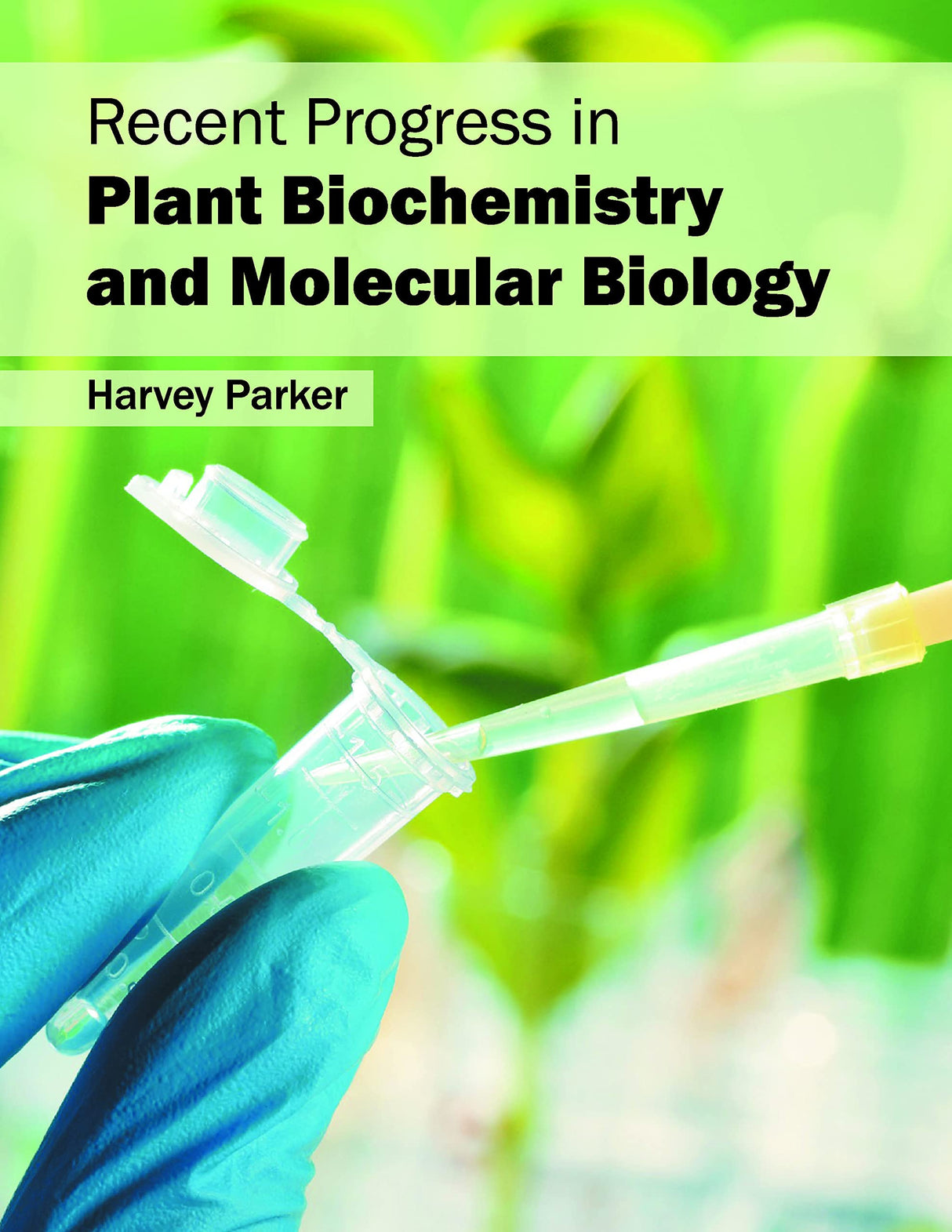Recent Progress in Plant Biochemistry and Molecular Biology - Retail Maharaj