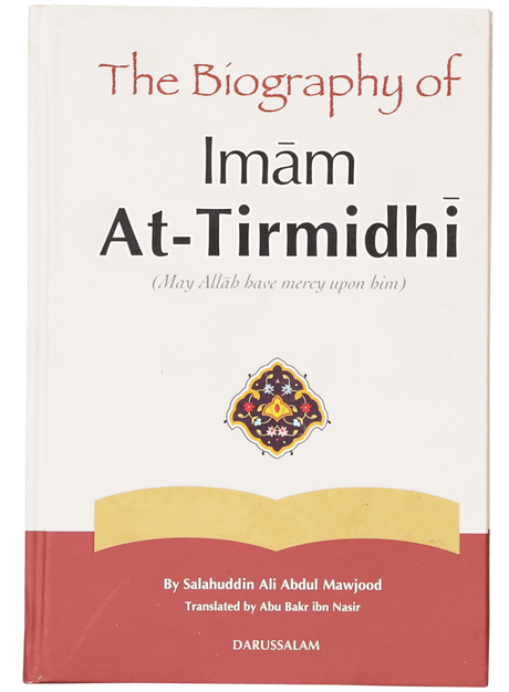 The Biography of Imam At-Tirmidhi - Retail Maharaj