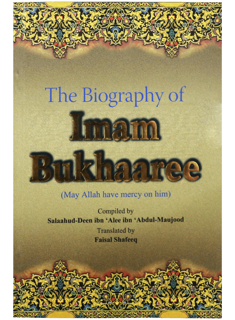 The Biography of Imam Bukhaaree - Retail Maharaj
