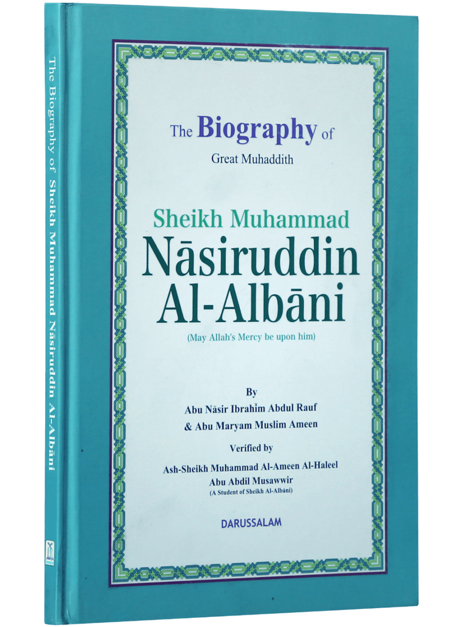 The Biography of Great Muhaddith Sheikh Muhammad Nasiruddin al-Albani - Retail Maharaj
