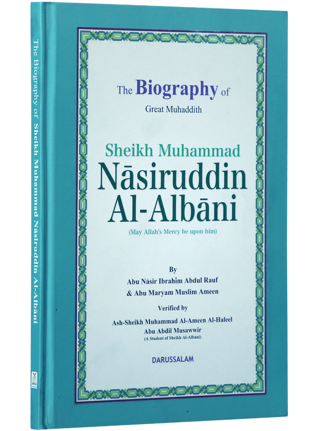 The Biography of Great Muhaddith Sheikh Muhammad Nasiruddin al-Albani - Retail Maharaj