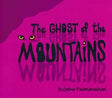 The Ghost of the Mountain Sujatha Padmanabhan - Retail Maharaj
