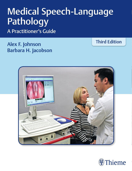 Medical Speech-Language Pathology: A Practitioner's Guide - Retail Maharaj