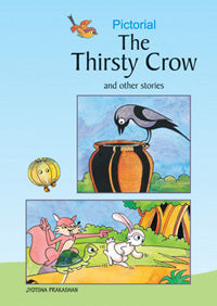 Pictorial The Thirsty Crow and other stories Rajesh Lavlekar - Retail Maharaj