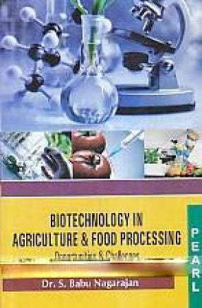 Biotechnology in Agriculture & Food Processing: Opportunities & Challenges - Retail Maharaj