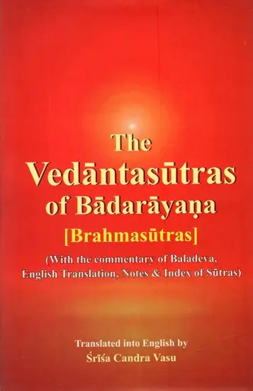The Vedantasutras (Brahmasutras) With The Commentary of Baladeva: English Translation - Retail Maharaj