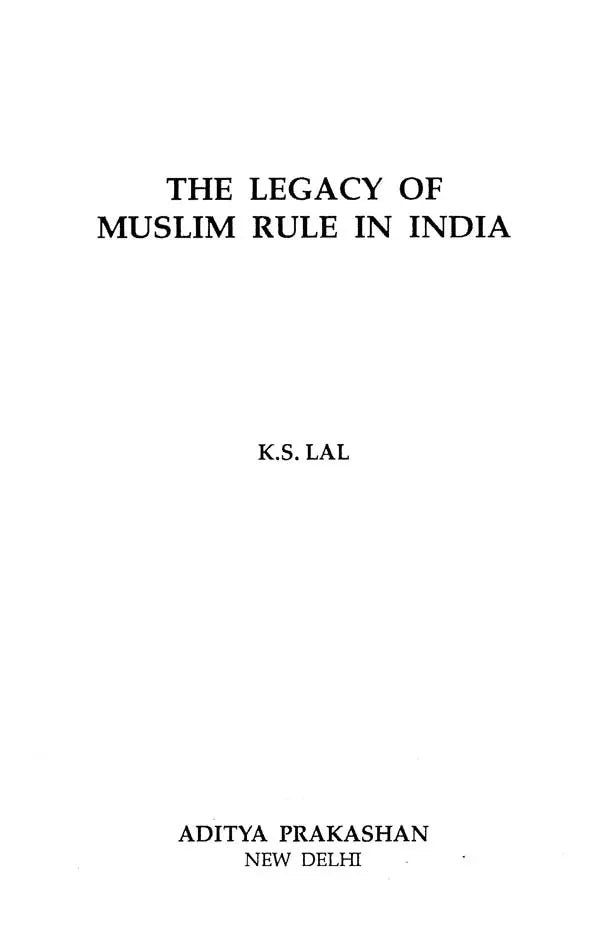 The Legacy of Muslim Rule in India - Retail Maharaj