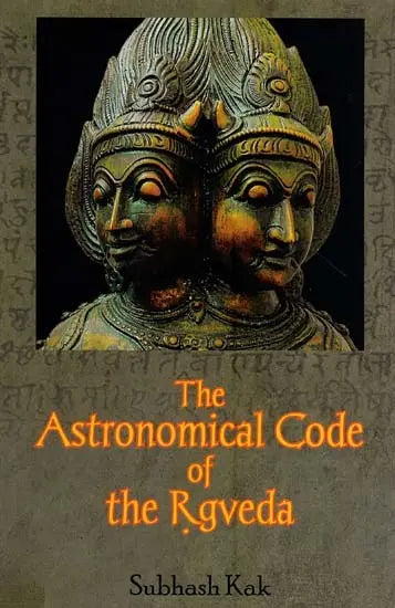 The Astronomical Code of the Rgveda - Retail Maharaj