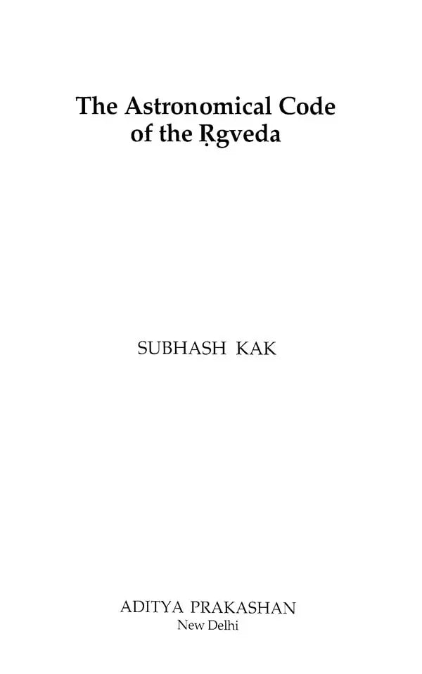 The Astronomical Code of the Rgveda - Retail Maharaj