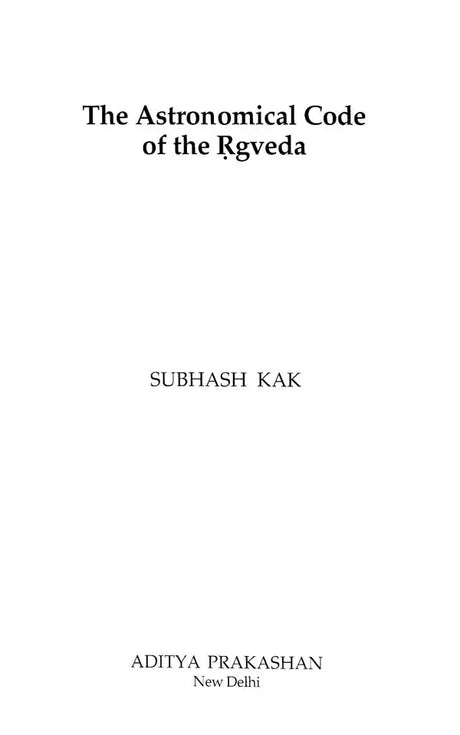 The Astronomical Code of the Rgveda - Retail Maharaj