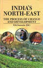 India's North-East- The Process of Change and Development - Retail Maharaj