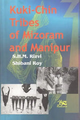 Kuki-Chin Tribes of Mizoram and Manipur - Retail Maharaj
