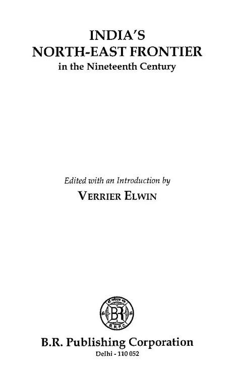 India's North-East Frontier in The Nineteenth Century - Retail Maharaj