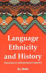 Language, Ethnicity and History (Dimensions in Anthropological Linguistics) - Retail Maharaj