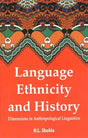 Language, Ethnicity and History (Dimensions in Anthropological Linguistics) - Retail Maharaj