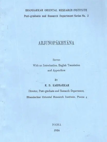 Arjunopakhyana- Edited With An Introduction, English Translation and Appendices by R. D. Karmarkar (An Old and Rare Book) - Retail Maharaj