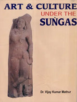 Art and Culture Under the Sungas - Retail Maharaj