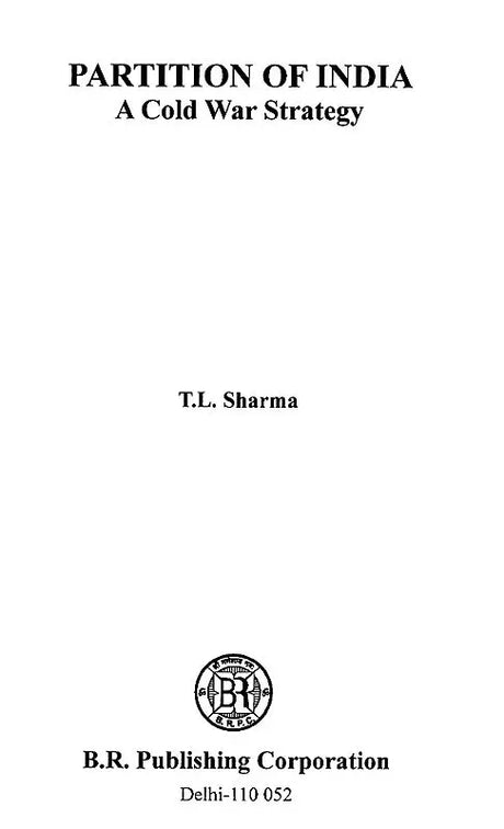 Partition of India- A Cold War Strategy - Retail Maharaj