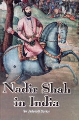 Nadir Shah in India - Retail Maharaj
