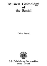 Musical Cosmology of Santal - Retail Maharaj
