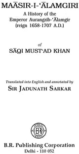 Maasir-I-Alamgiri Saqi Must'ad Khan (A History of The Emperor Aurangzib Alamgir) (Reign 1658-1707 A.D.) of - Retail Maharaj