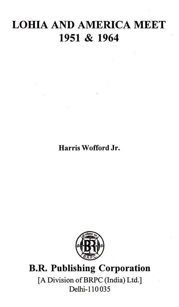 Lohia and America Meet 1951 & 1964 - Retail Maharaj