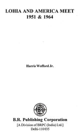 Lohia and America Meet 1951 & 1964 - Retail Maharaj