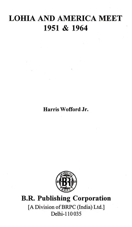 Lohia and America Meet 1951 & 1964 - Retail Maharaj