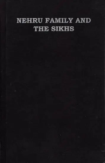Nehru Family and the Sikhs (An Old and Rare Book) - Retail Maharaj
