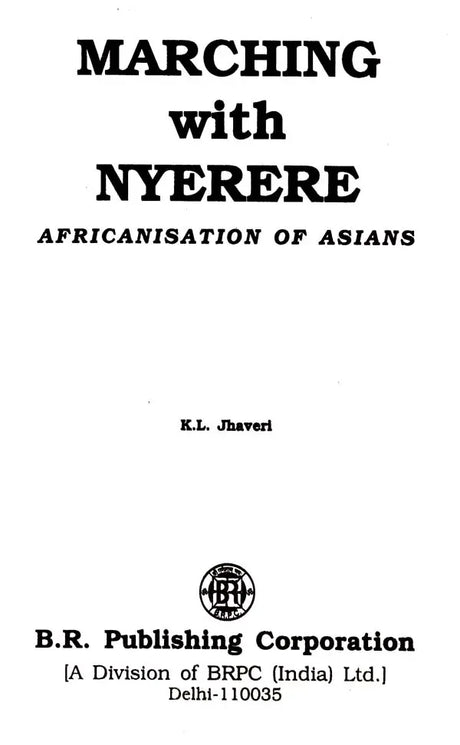 Marching with Nyerere- Africanisation of Asians - Retail Maharaj
