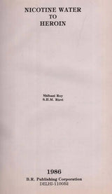 Nicotine Water to Heroin (An Old and Rare Book) - Retail Maharaj