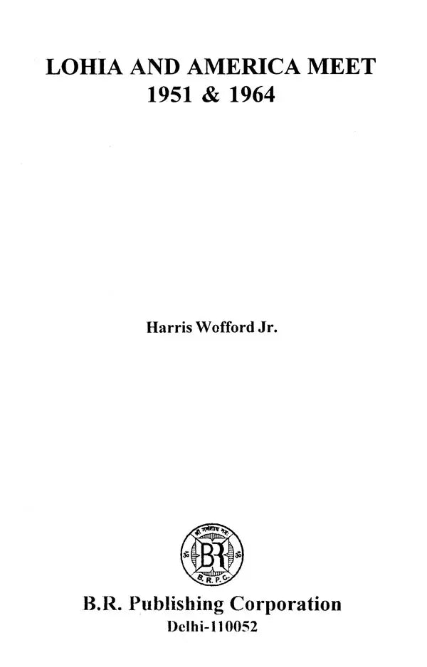 Lohia and America Meet 1951 & 1964 - Retail Maharaj