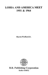 Lohia and America Meet 1951 & 1964 - Retail Maharaj