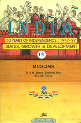 India-50 Years of Independence- 1947-97 Status, Growth & Development: Muslims (Part-18) - Retail Maharaj