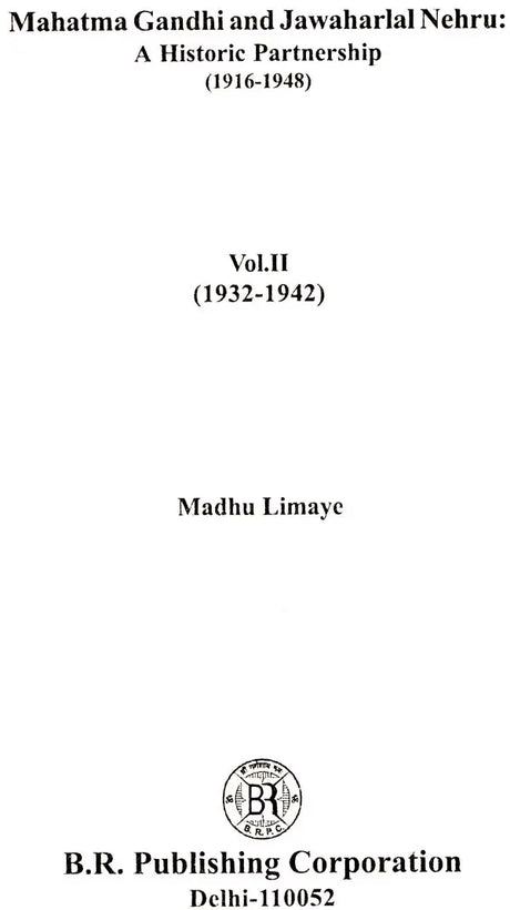 Mahatma Gandhi And Jawaharlal Nehru Vol-II (A Historic Partnership 1916-1948) - Retail Maharaj