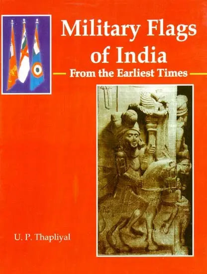 Military Flags of India (From The Earliest Times) - Retail Maharaj