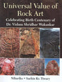 Universal Value of Rock Art: Celebrating Birth Centenary of Dr Vishnu Shridhar Wakankar - Retail Maharaj