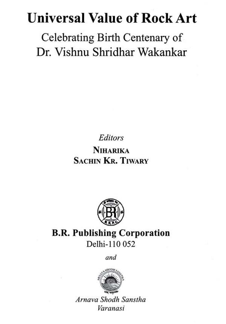 Universal Value of Rock Art: Celebrating Birth Centenary of Dr Vishnu Shridhar Wakankar - Retail Maharaj
