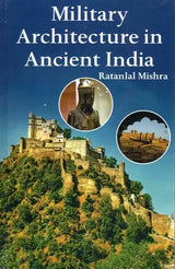 Military Architecture in Ancient India - Retail Maharaj